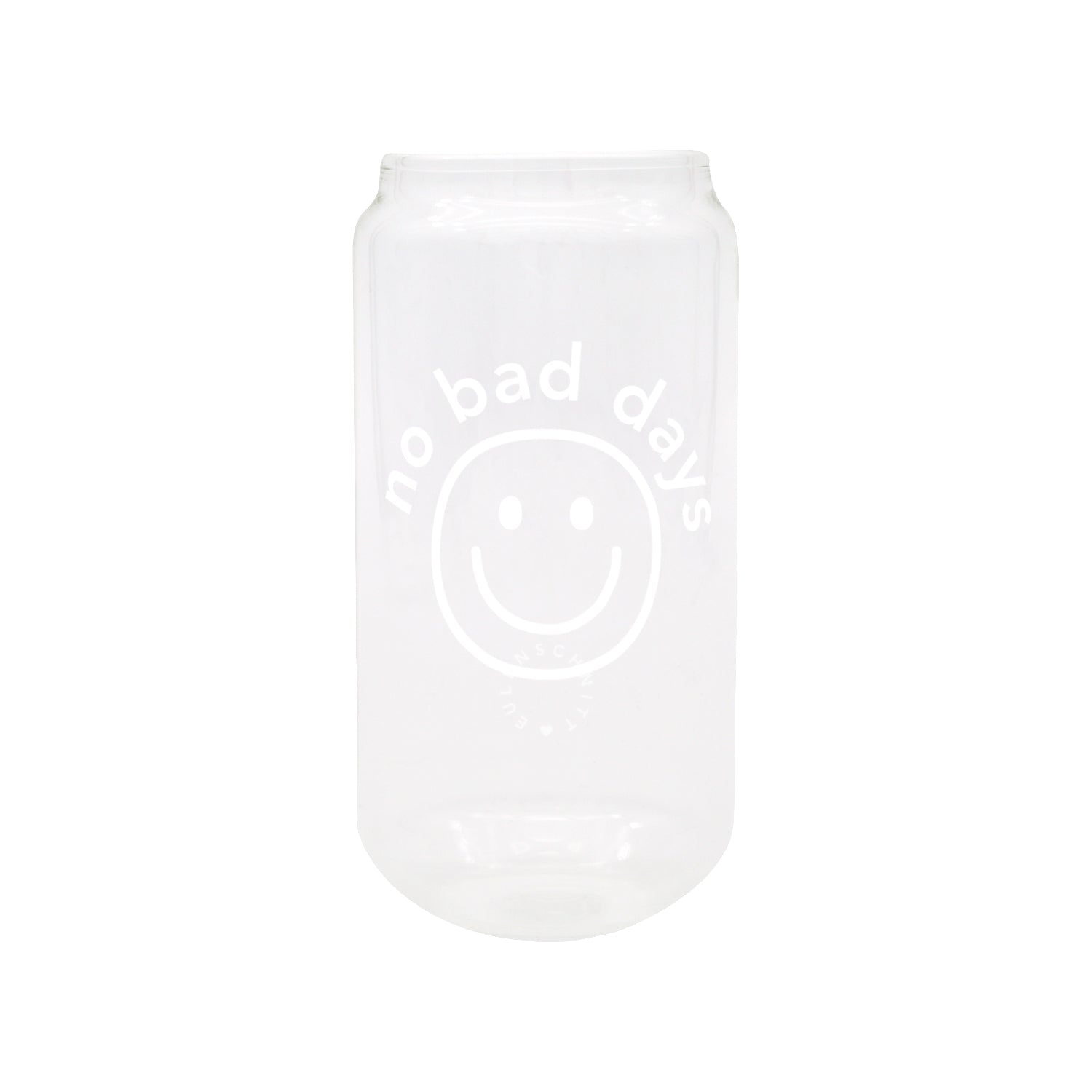 Hohes Trinkglas No Bad Days